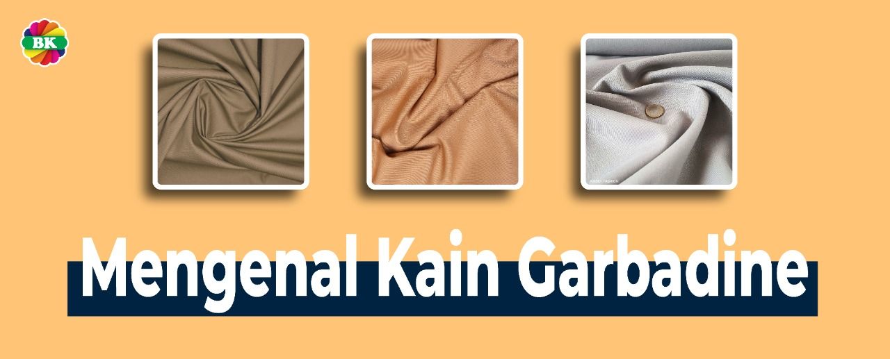 Mengenal Kain Gabardine